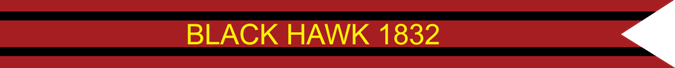 Black Hawk 1832 U.S. Army Campaign Streamer